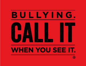 "Bullying. Call it when you see it." mark